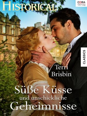 cover image of Süße Küsse und unschickliche Geheimnisse